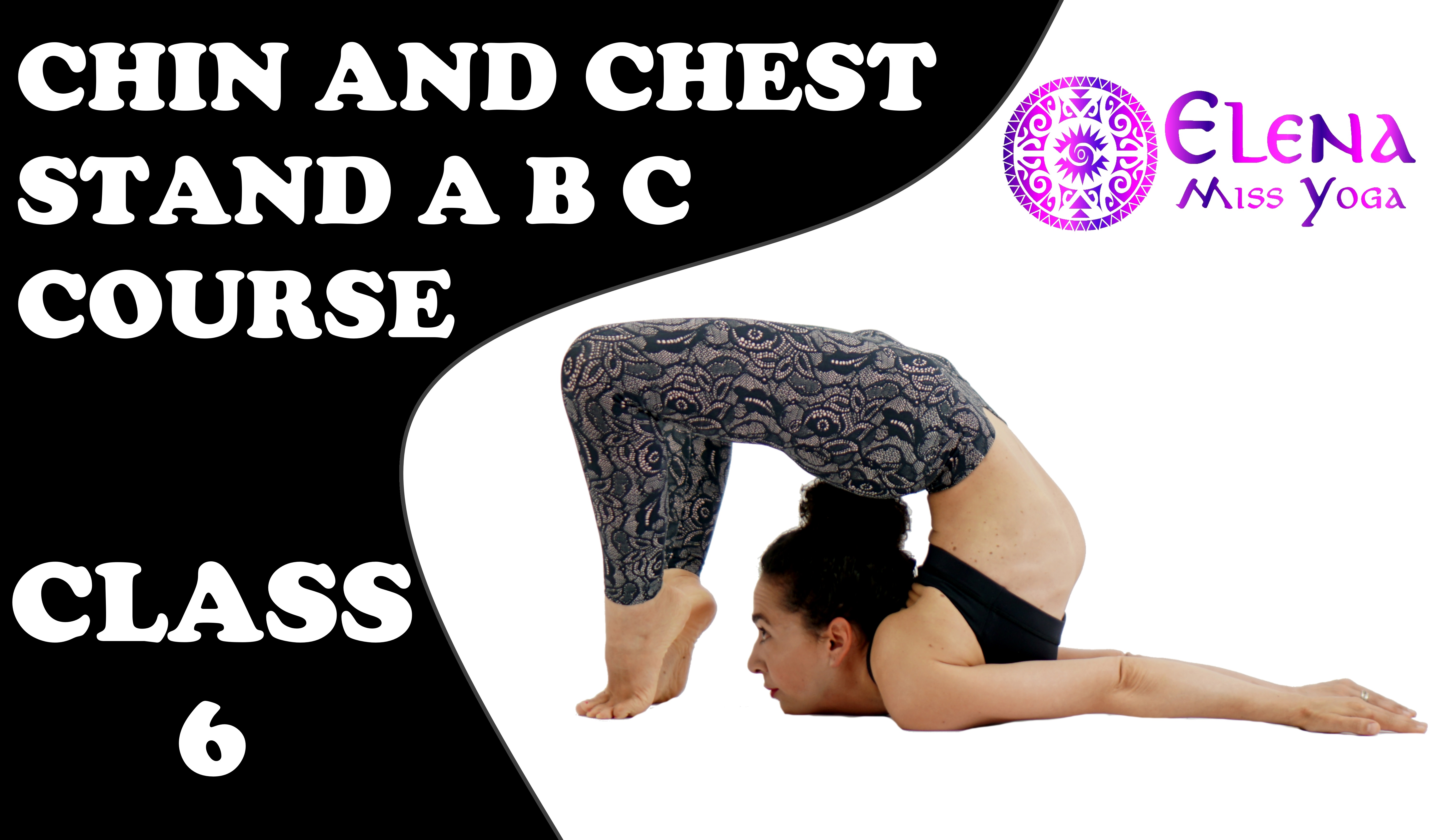 CHIN AND CHEST STAND A B C COURSE - CLASS NO. 6